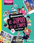 Découvre le Japon et la Corée avec Nunaya