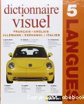 Dictionnaire visuel 5 langues / français, anglais, allemand, espagnol, italien