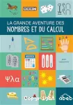 La grande aventure des nombres et du calcul