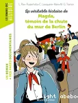 La véritable histoire de Magda, témoin de la chute du mur de Berlin