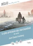 La plus précieuse des marchandises