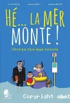 Hé... La mer monte !