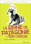 La reine de Patagonie et son caniche