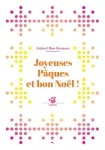 Joyeuses Pâques et bon Noël !