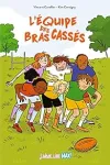 L'équipe des bras cassés