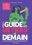 Le guide des métiers de demain