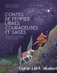 Contes de femmes libres, courageuses et sages