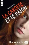 La carotte et le bâton