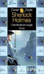 Une aventure de sherlock holmes - une etude en rouge