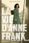 La vie d'Anne Frank