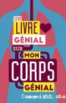 Un livre génial sur mon corps génial