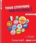 Tous citoyens, tous politiques !