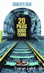 20 pieds sous terre