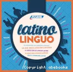 Latino-linguo. Le jeu des langues latines.