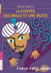 10 contes des Mille et Une nuits