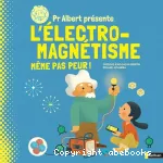 Pr Albert présente l'électro-magnétisme