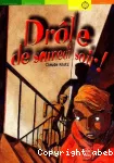 Drôle de samedi soir ; suivi de Rue de la chance ; et de Le mois de mai de monsieur Dobichon