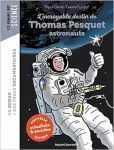 L'incroyable destin de Thomas Pesquet, astronaute