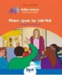 Rien que la vérité