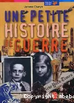 Une petite histoire de guerre