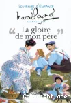 La gloire de mon père - Souvenirs d'enfances