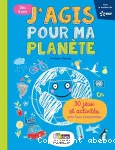 J'agis pour ma planète