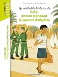 La véritable histoire de Saïd, enfant pendant la guerre d'Algérie