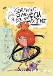 Comment j'ai survécu à la sixième