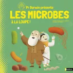 Pr Darwin présente les microbes