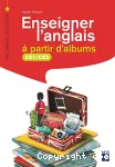 Enseigner l'anglais à partir d'albums