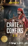 La Carte des confins - Tome 2