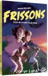 FRISSONS - Ceux qui n'ont plus peur