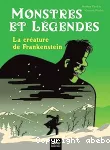 Monstres et légendes - La créature de Frankenstein - CE1/CE2 8/9 ans