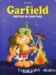 Garfield fait feu de tout bois