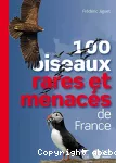 100 oiseaux rares et menacés de France