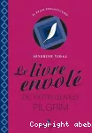 Le livre envolé de Piotr-Olivius Pilgrim