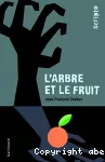 L'arbre et le fruit