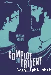 Le complot du trident