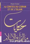 13 contes du Coran et de l'Islam