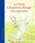 Le Petit Chaperon rouge n'en peut plus