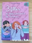 3 filles et des torrents de larmes