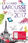 Le grand Larousse illustré 2017