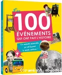 Les 100 événements qui ont fait l'histoire