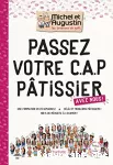 Passez votre C.A.P. Pâtissier