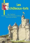 Les châteaux forts