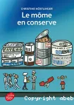 Le môme en conserve