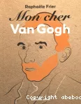 Mon cher Van Gogh