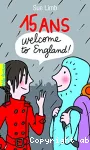 15 ans, Welcome to England