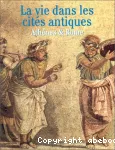 La vie dans les cités antiques