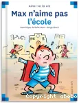 Max n'aime pas l'école